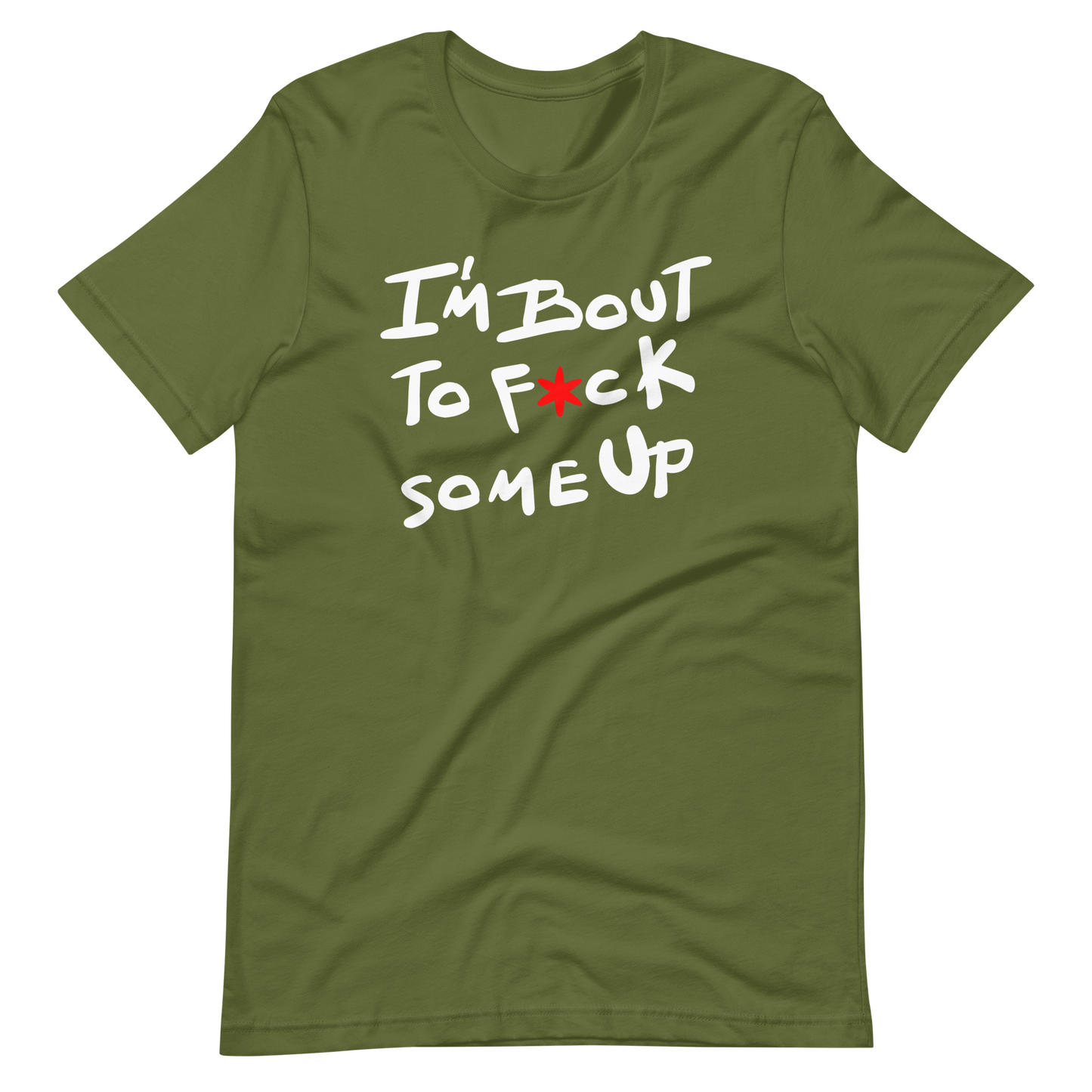 F*ck Some Up-Original-Unisex t-shirt